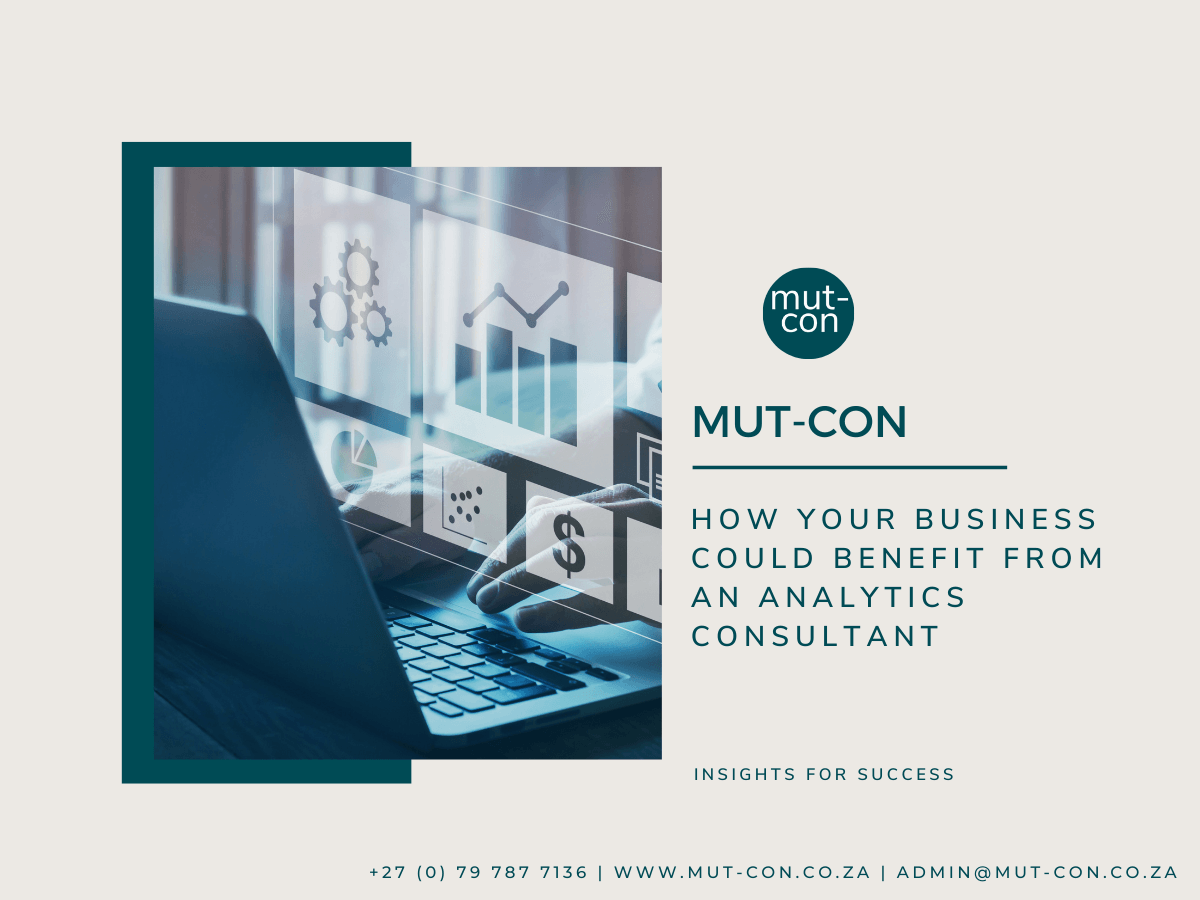 How Your Business Could Benefit From An Analytics Consultant