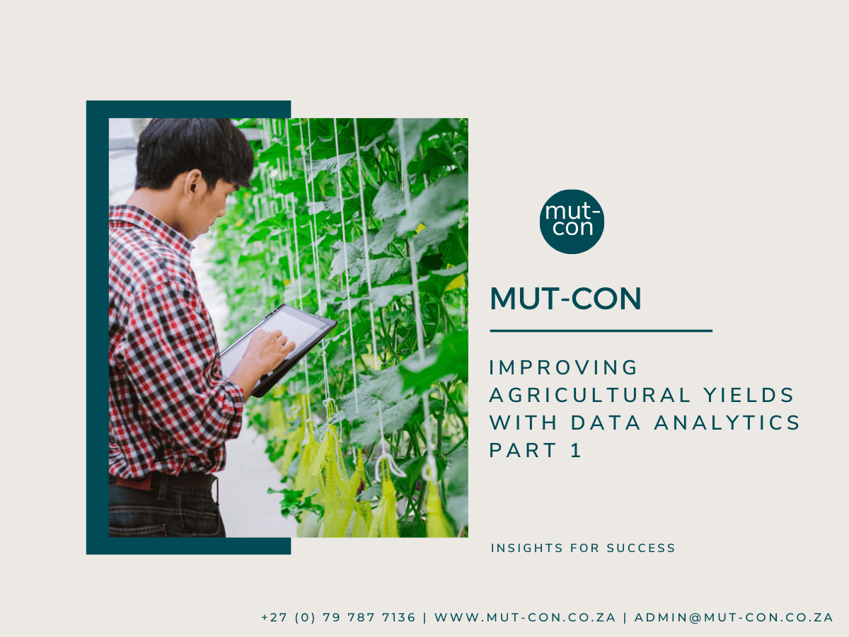Improving Agricultural Yields With Data Analytics Part 1