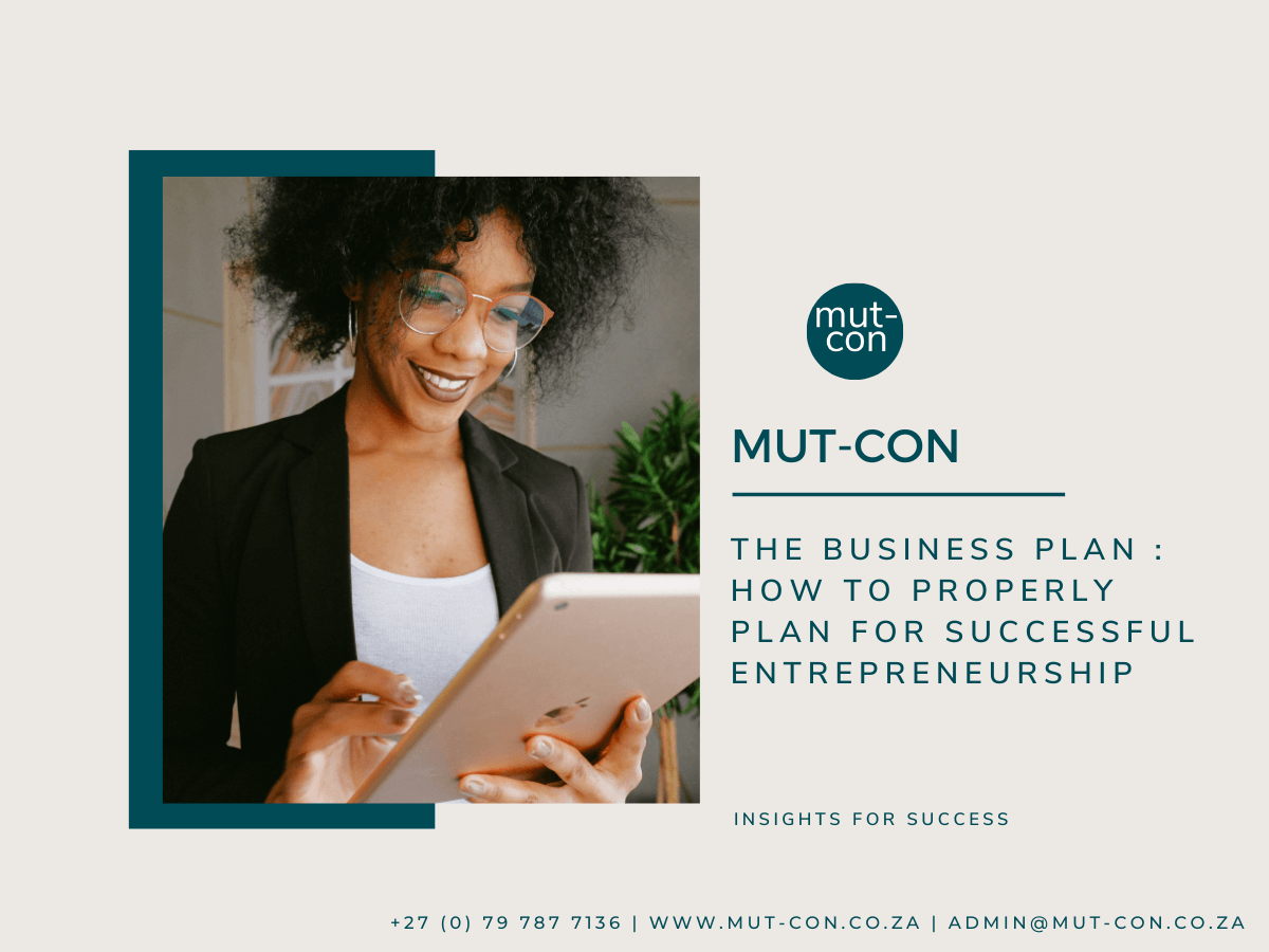 The Business Plan : How To Properly Plan For Successful Entrepreneurship