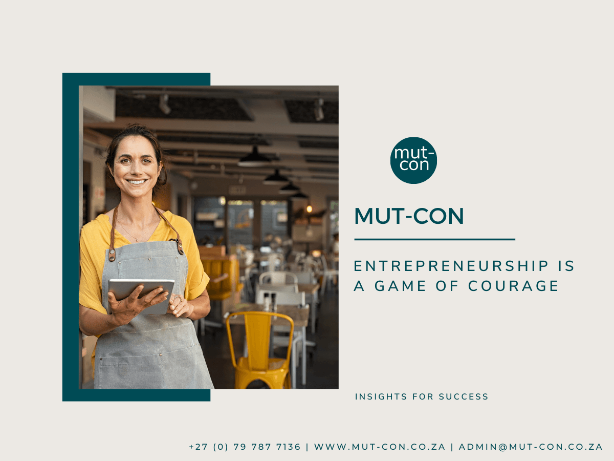 Entrepreneurship Is A Game Of Courage