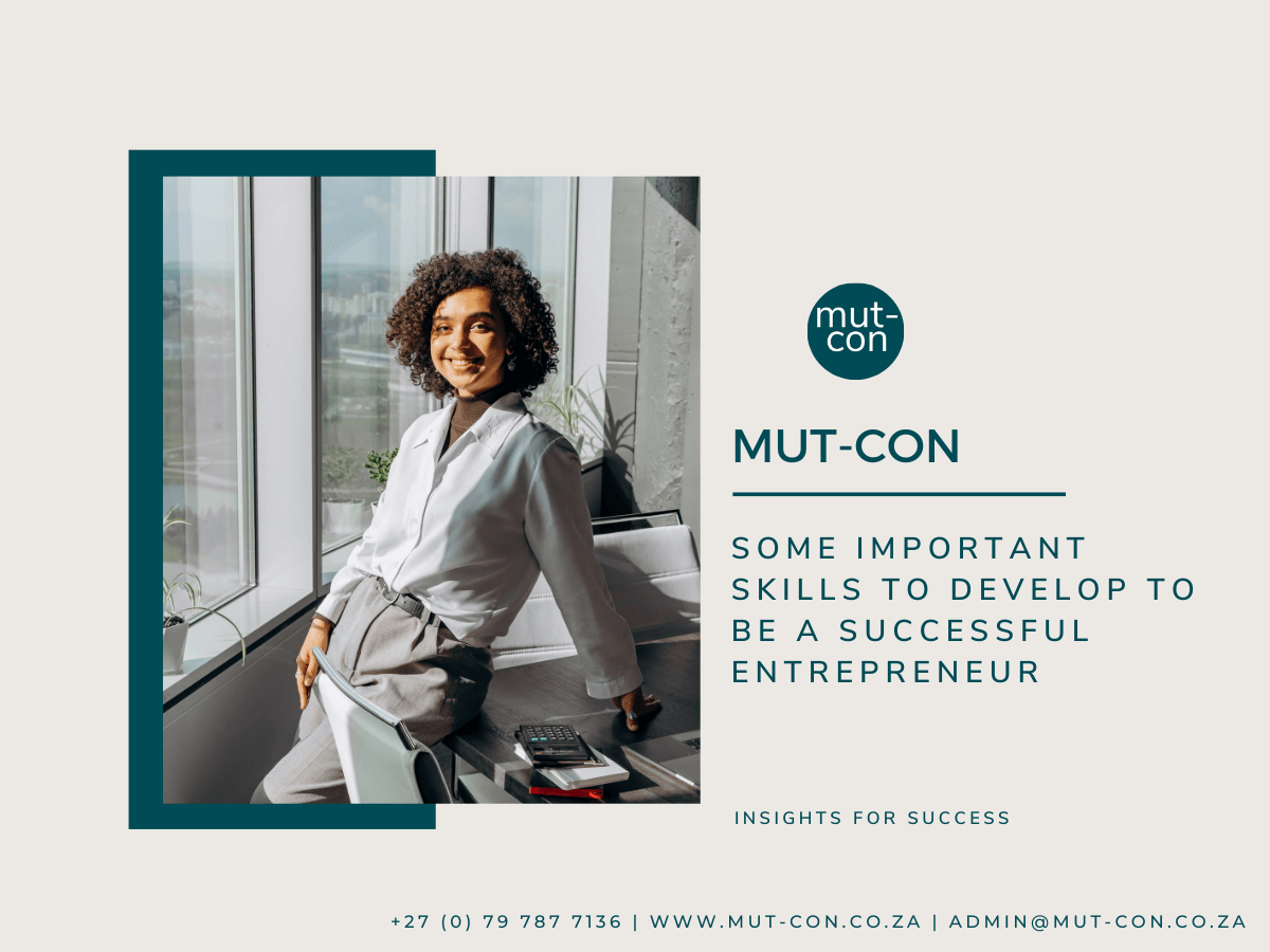Some important skills to develop to be a successful entrepreneur